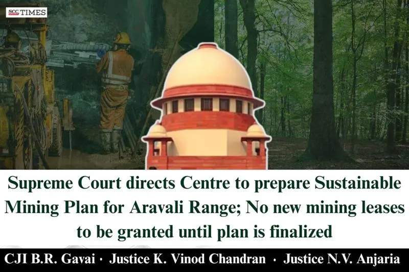 Aravalli Hills News Today: Supreme Court Verdict Shakes Up Mining, But Is It Enough